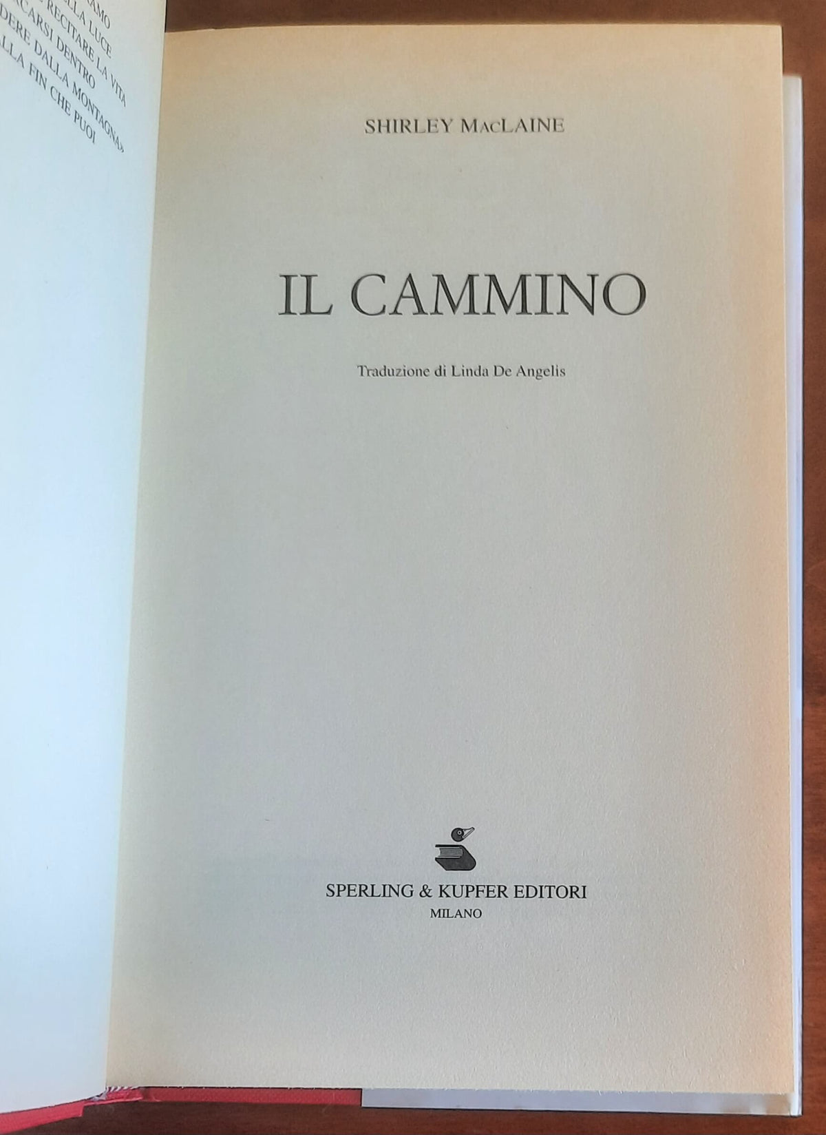 Il cammino. Il mio pellegrinaggio verso Santiago de Compostela