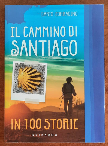 Il cammino di Santiago in 100 storie - Gribaudo