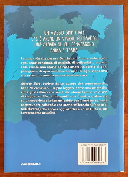 Il cammino di Santiago in 100 storie - Gribaudo