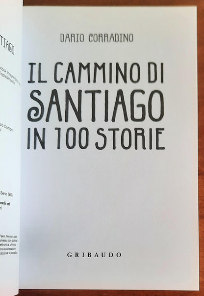 Il cammino di Santiago in 100 storie - Gribaudo