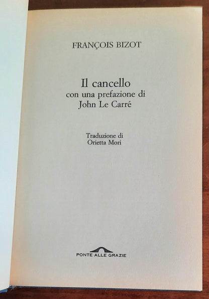 Il cancello - di Francois Bizot