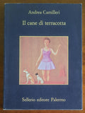 Il cane di terracotta - di Andrea Camilleri - Sellerio