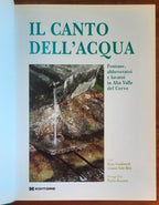 Il canto dell’acqua. Fontane, abbeveratoi e lavatoi in Alta Valle del Cervo