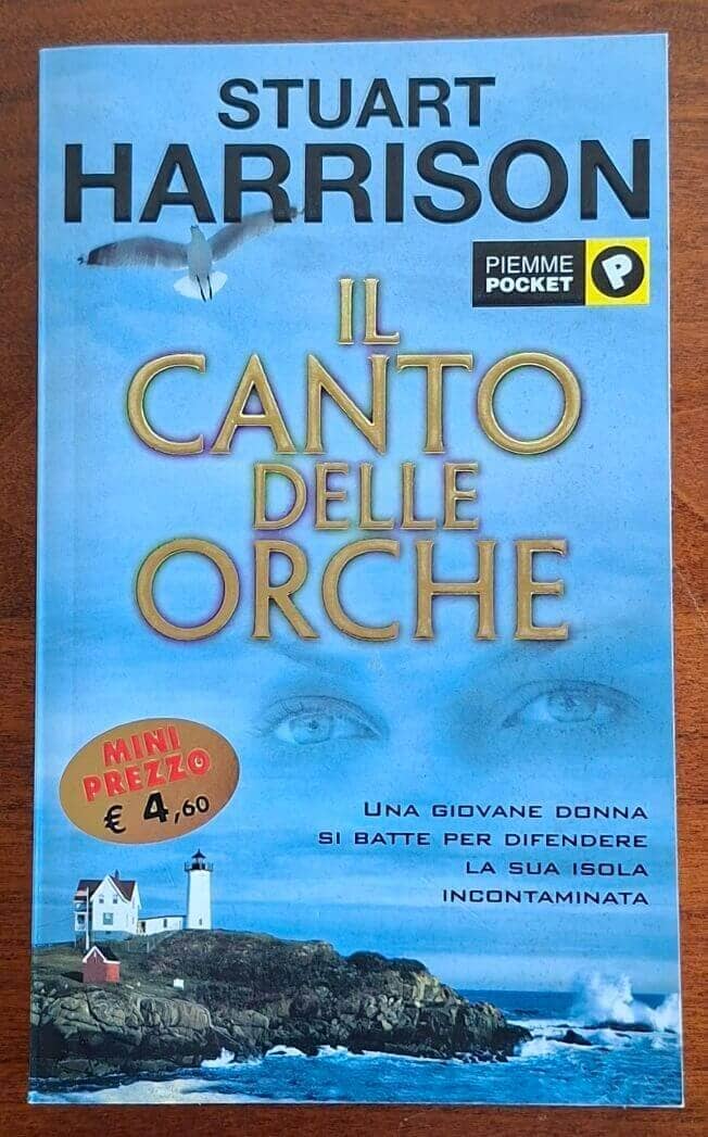 Il canto delle orche - Stuart Harrison - Piemme Pocket