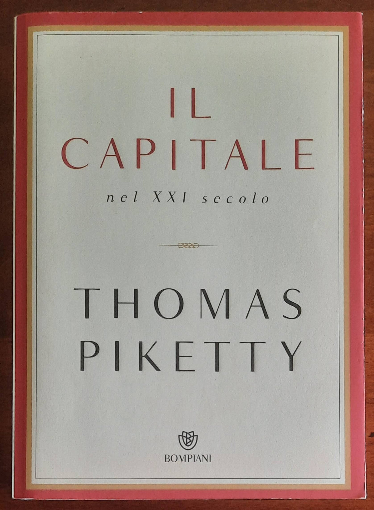 Il capitale nel XXI secolo - Thomas Piketty - Bompiani
