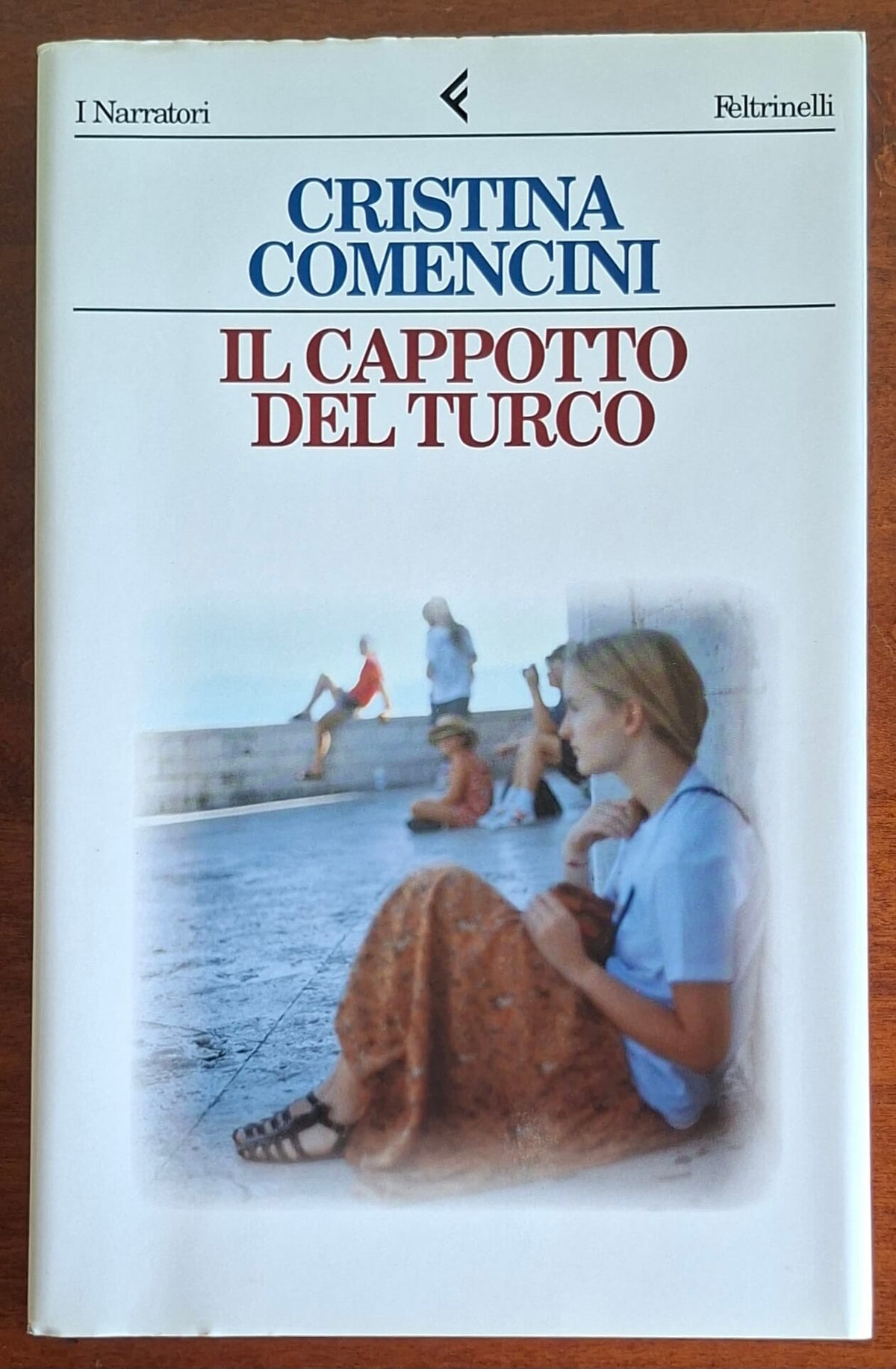 Il cappotto del turco - di Cristina Comencini - Feltrinelli