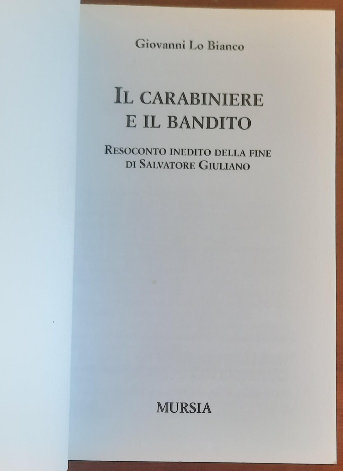 Il carabiniere e il bandito. Resoconto inedito della fine di Salvatore Giuliano