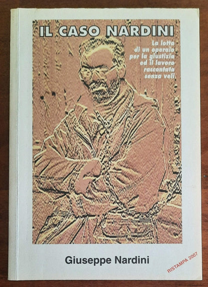 Il caso Nardini. La lotta di un operaio per la giustizia ed il lavoro raccontata senza veli
