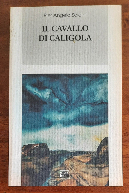 Il cavallo di Caligola - di Pier Angelo Soldini
