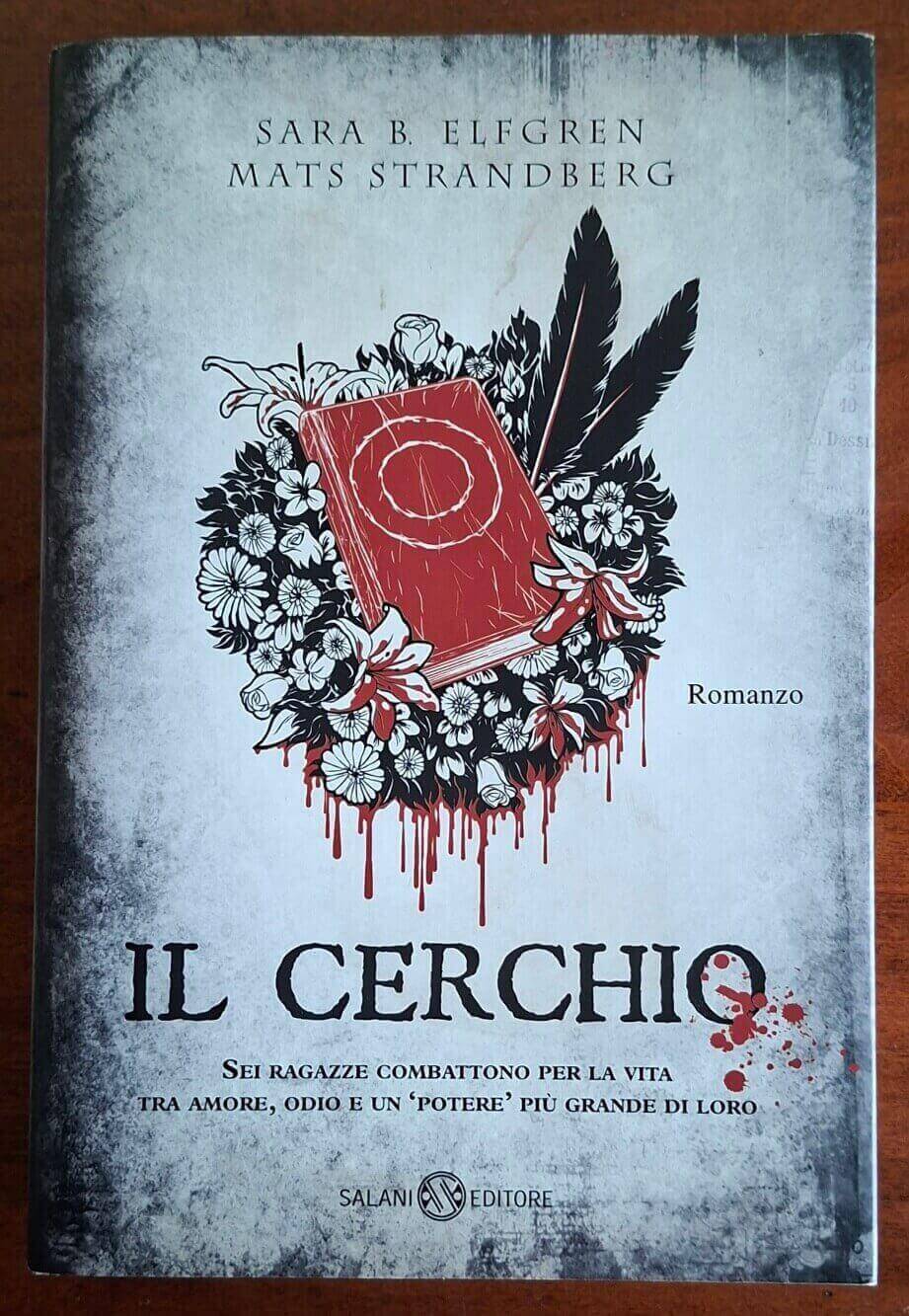 Il cerchio - vol. 01 della Trilogia di Engelsfors - Salani Editore