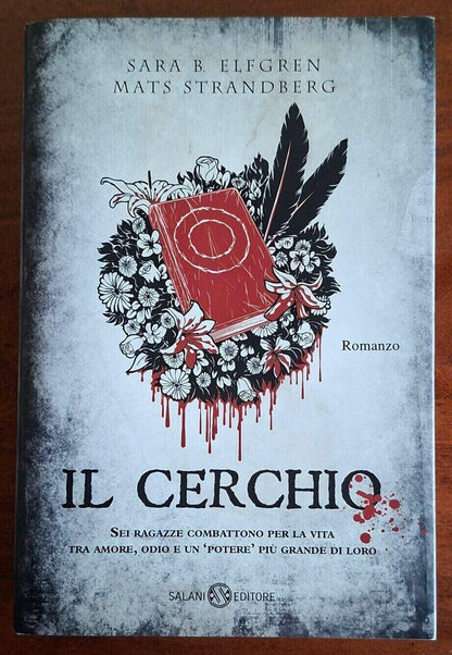 Il cerchio - vol. 01 della Trilogia di Engelsfors - Salani Editore
