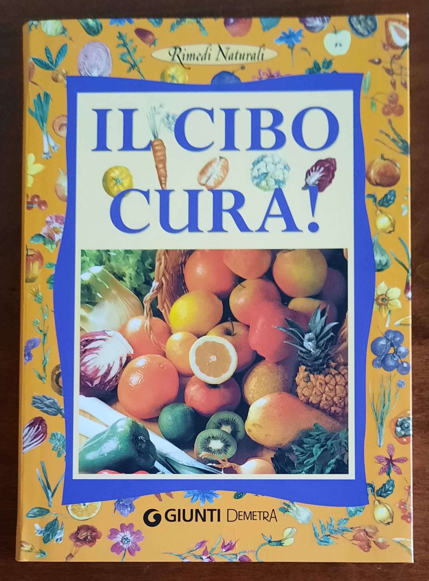 Il cibo cura! - Giunti Demetra