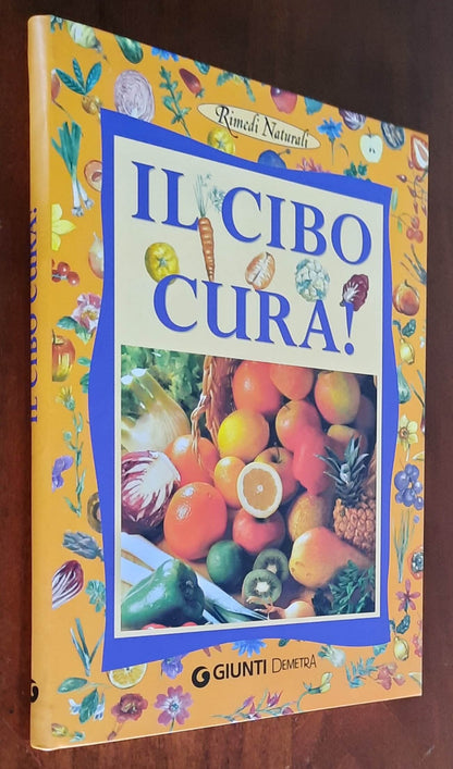 Il cibo cura! - Giunti Demetra