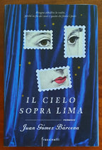 Il cielo sopra Lima - di Juan G. Barcena - Frassinelli