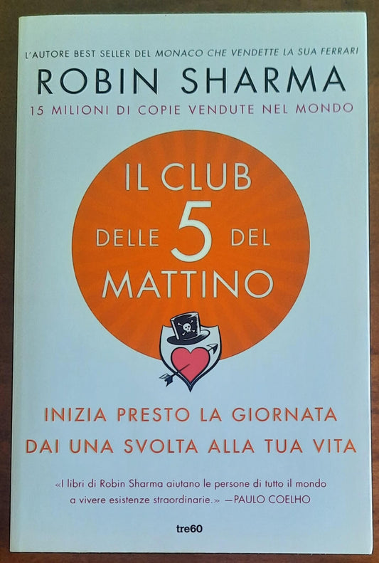 Il club delle 5 del mattino. Inizia presto la giornata, dai una svolta alla tua vita