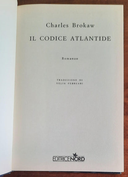 Il codice Atlantide - di Charles Brokaw - Editrice Nord