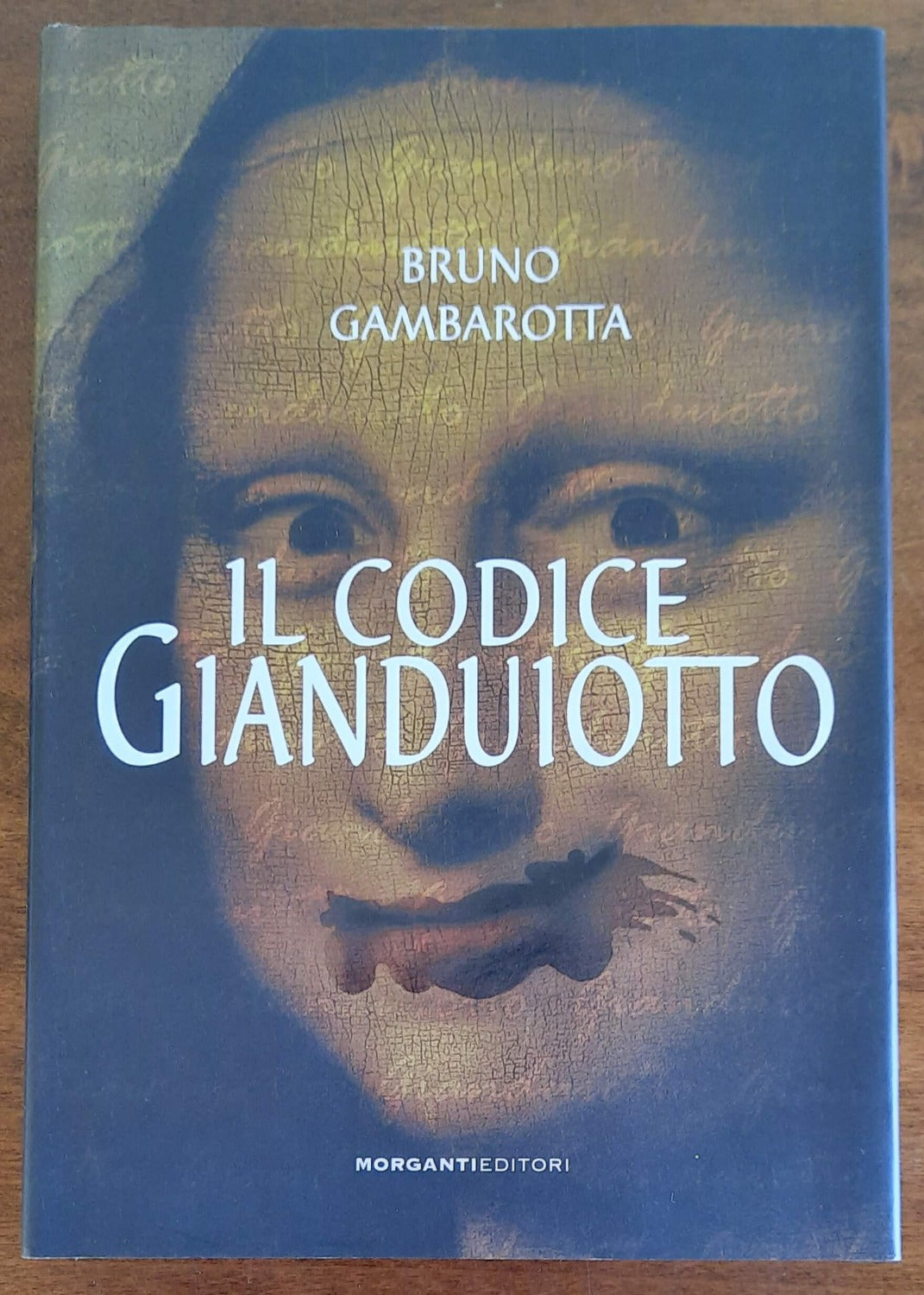 Il codice Gianduiotto - di Bruno Gambarotta - Libreria Biellese