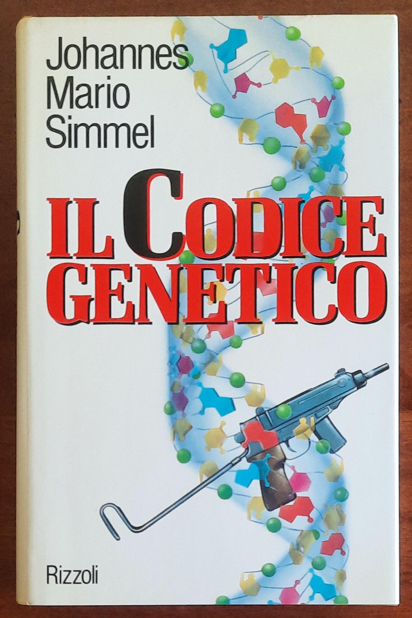 Il codice genetico - di Johannes Mario Simmel - Rizzoli