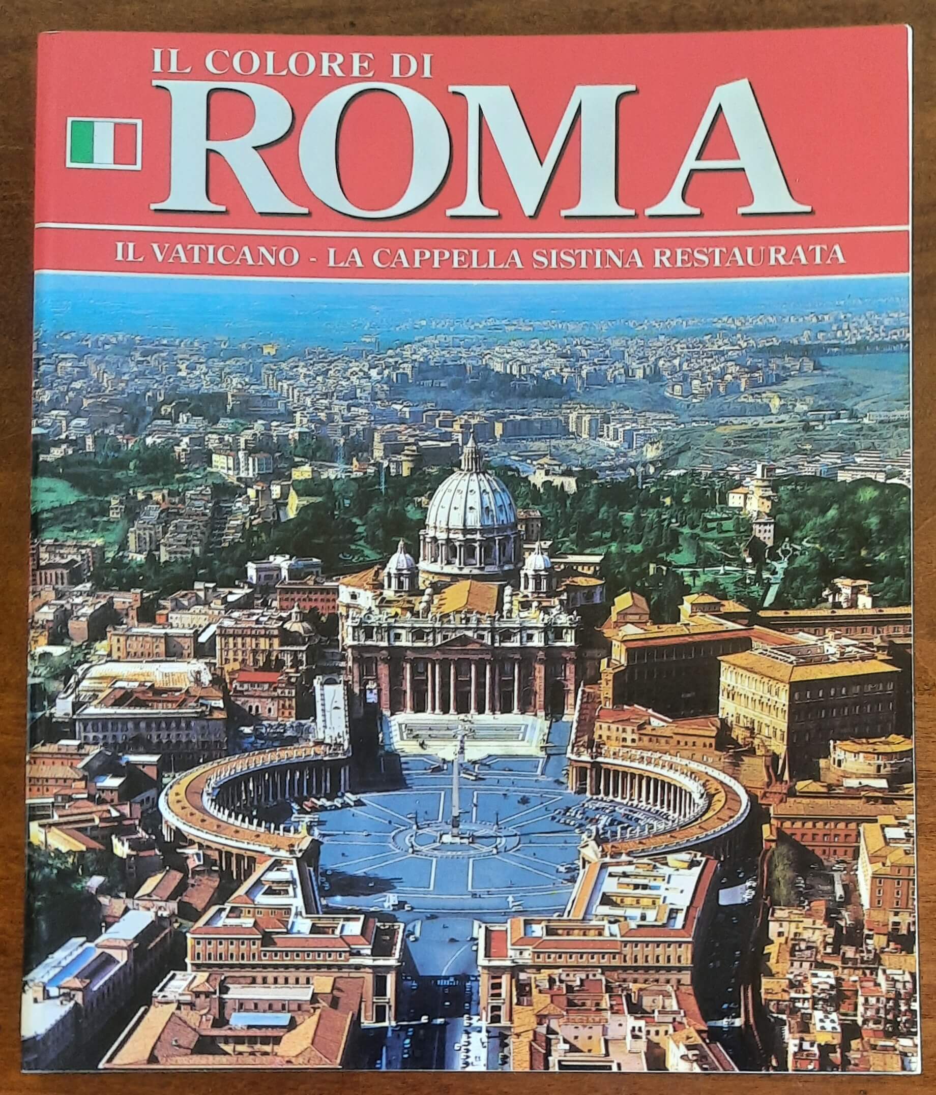 Il colore di Roma. Il Vaticano - La Cappella Sistina restaurata - Tivoli - Villa d’Este - Villa Adriana