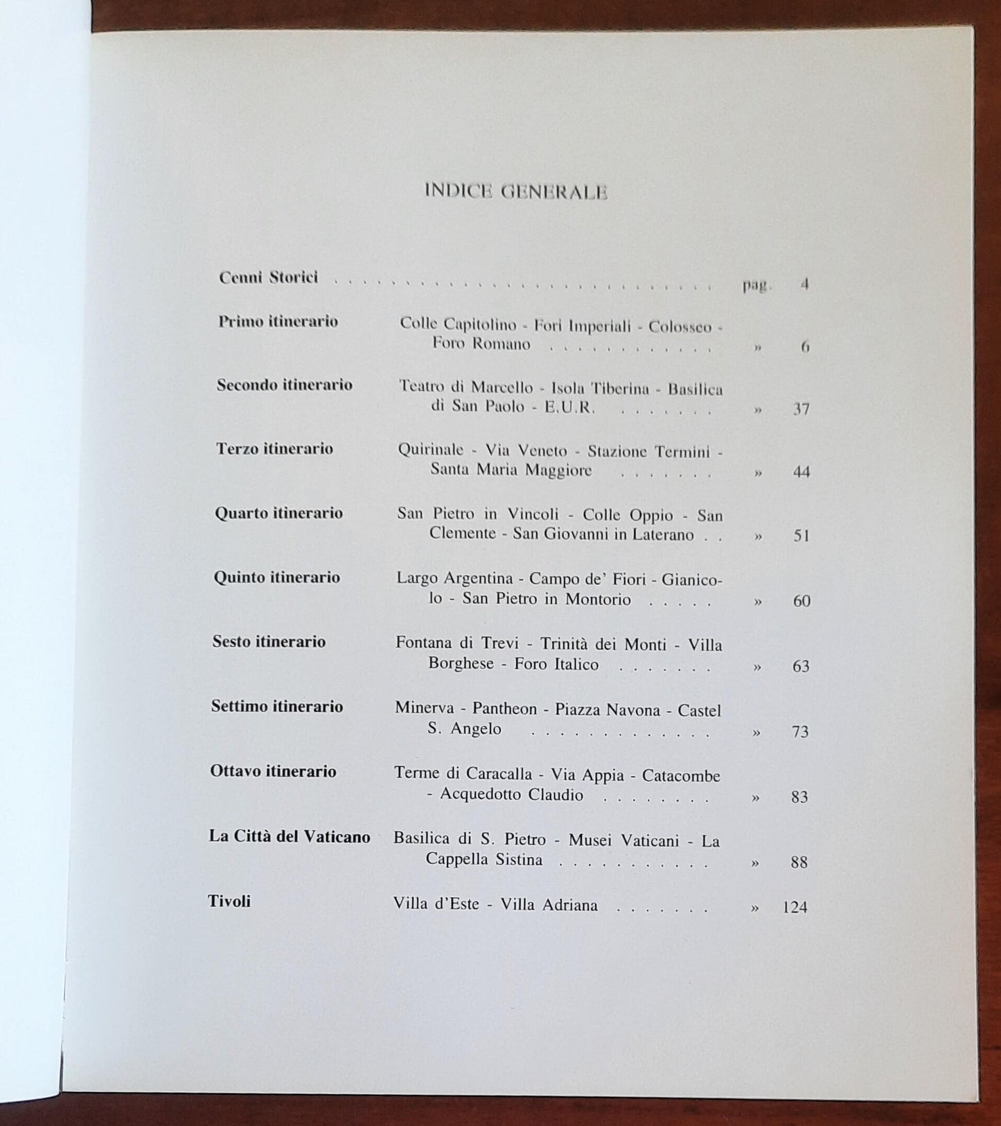 Il colore di Roma. Il Vaticano - La Cappella Sistina restaurata - Tivoli - Villa d’Este - Villa Adriana