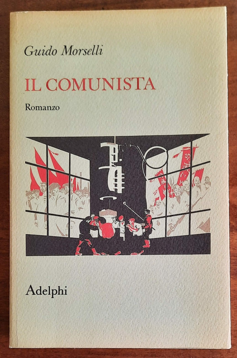 Il comunista - di Guido Morselli - Adelphi