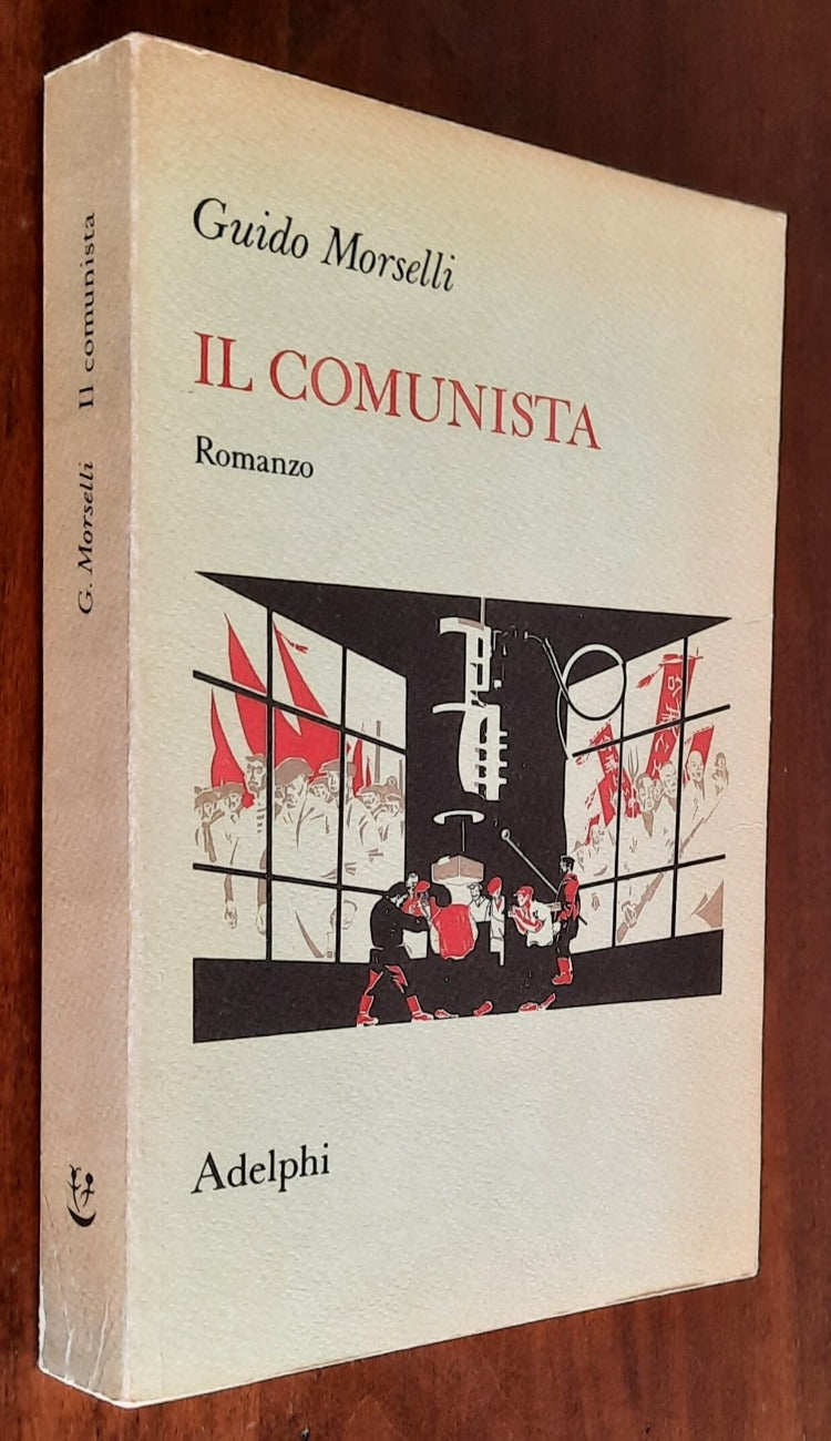 Il comunista - di Guido Morselli - Adelphi