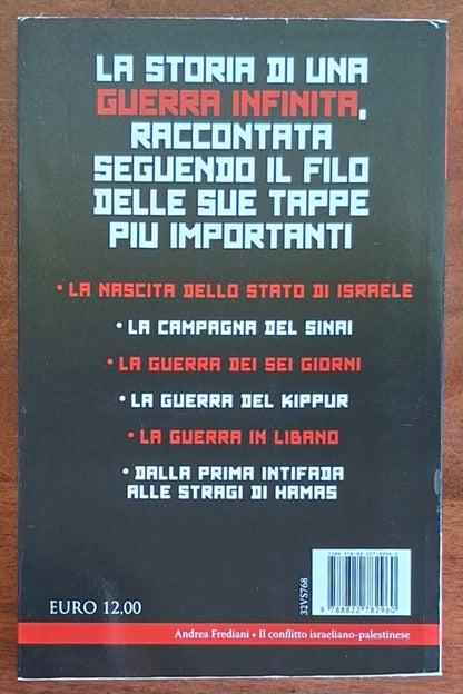 Il conflitto israeliano-palestinese. Alle origini di una guerra infinita