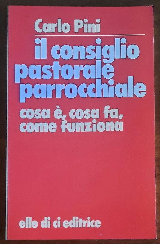 Il consiglio pastorale parrocchiale. Cosa è, cosa fa, come funziona
