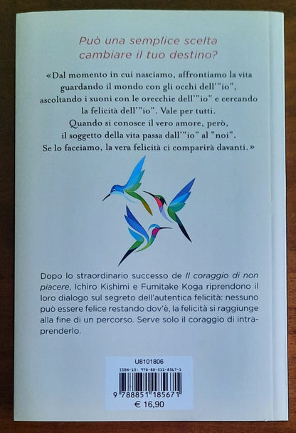 Il coraggio di essere felici. L’autentico cambiamento è nelle nostre mani