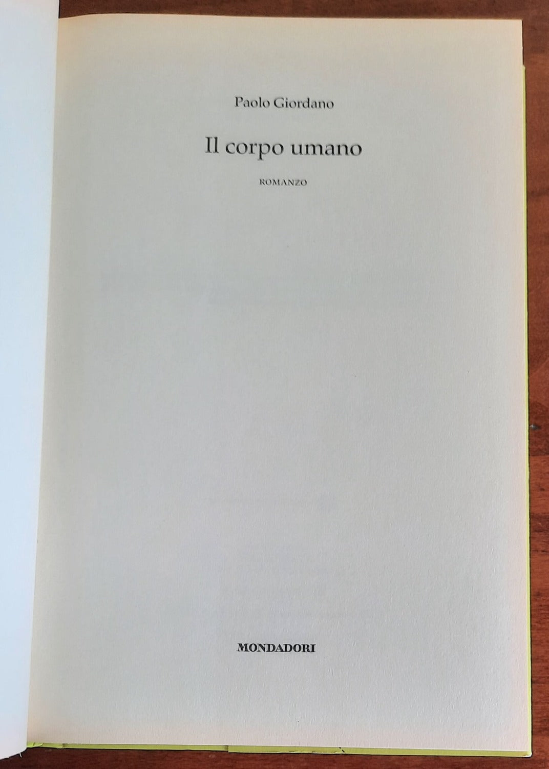 Il corpo umano - di Paolo Giordano - Mondadori