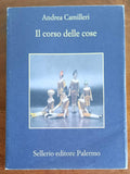 Il corso delle cose - di Andrea Camilleri - Libreria Biellese