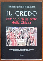 Il credo. Simbolo della fede della Chiesa - Chirico