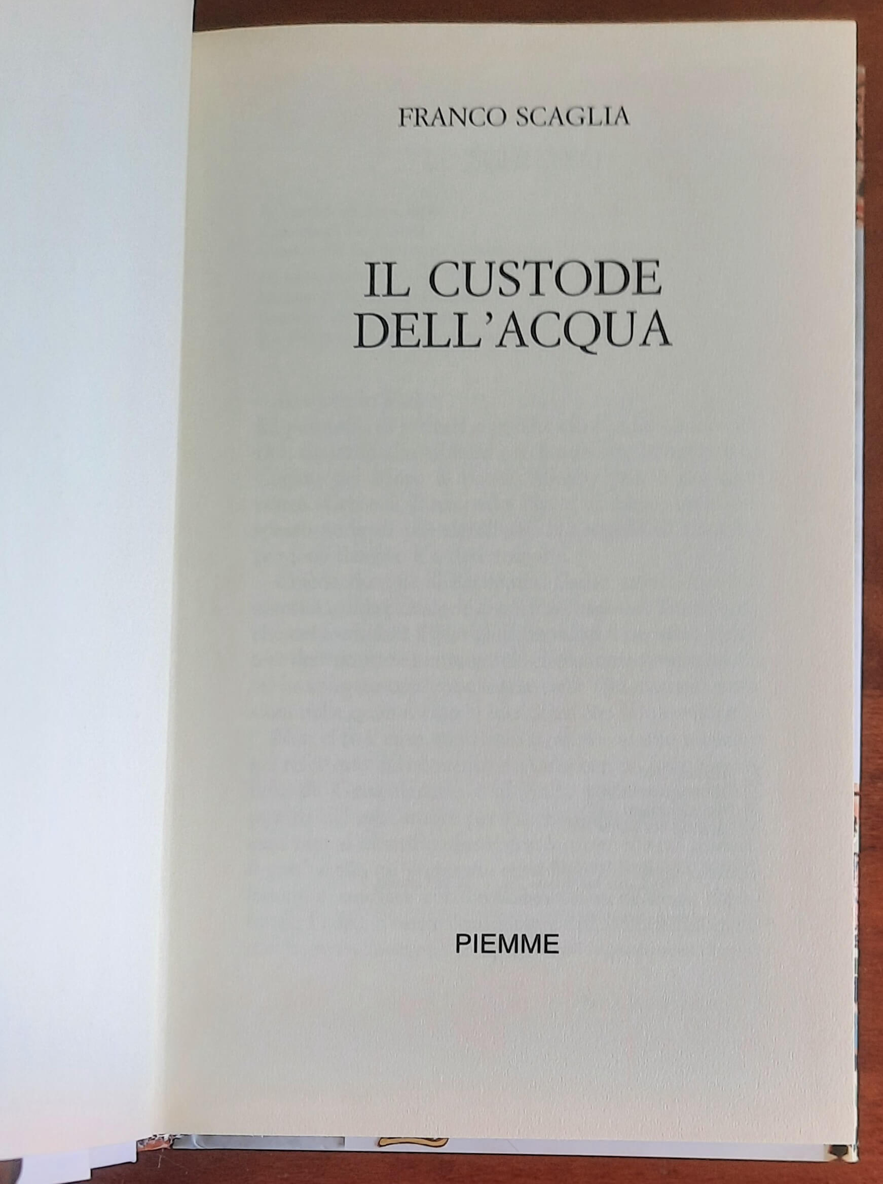 Il custode dell'acqua - di Franco Scaglia - Piemme