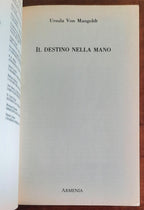 Il destino nella mano - di Ursula Von Mangoldt
