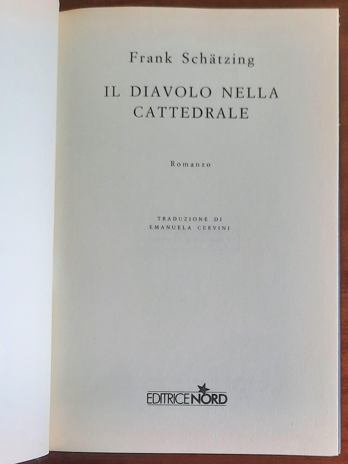 Il diavolo nella cattedrale - di Frank Schatzing - Editrice Nord