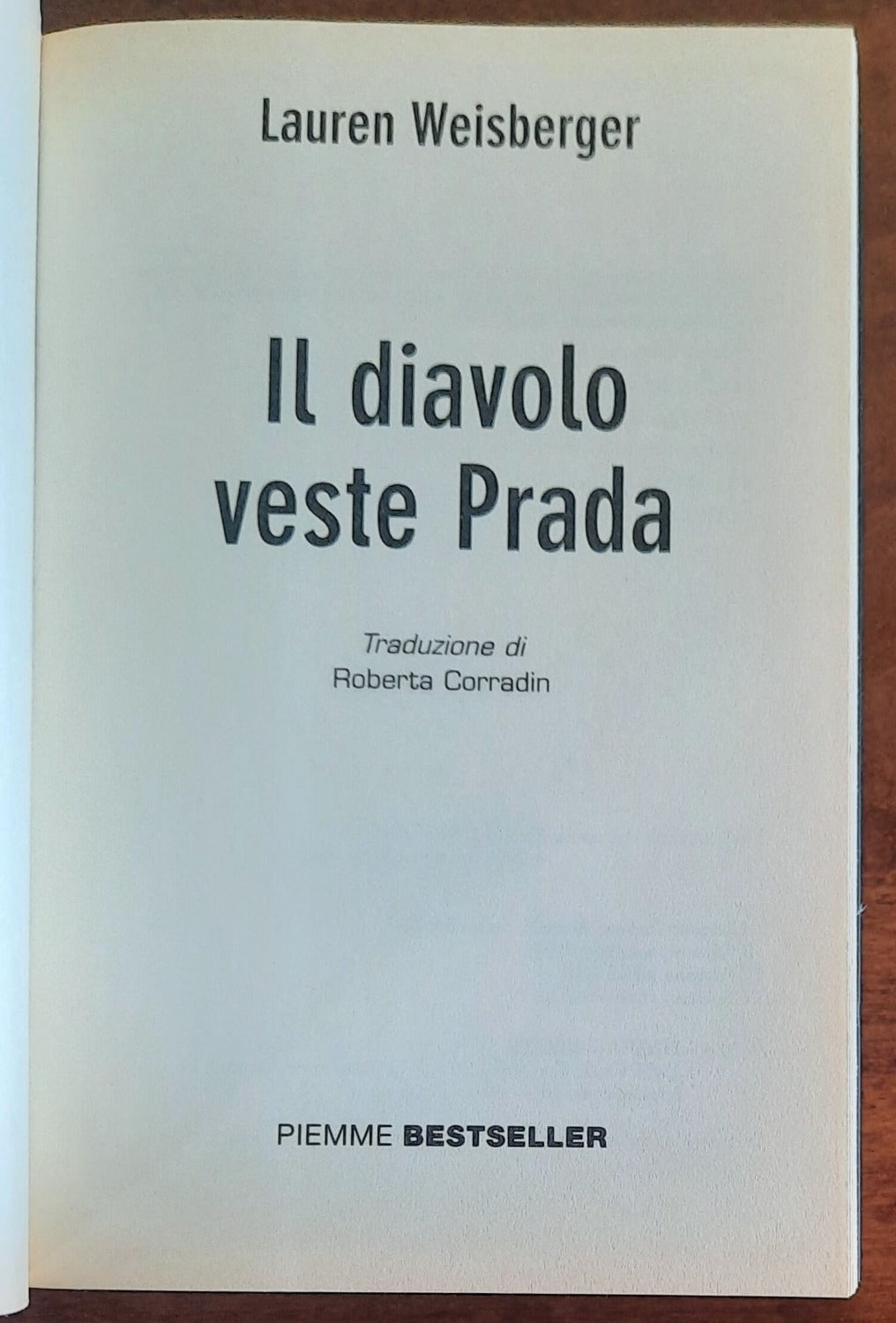 Il diavolo veste Prada - di Lauren Weisberger