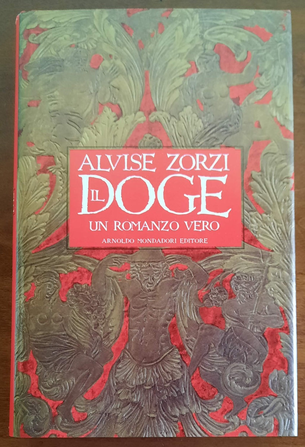 Il doge. Un romanzo vero - Mondadori - 1994 - Libreria Biellese
