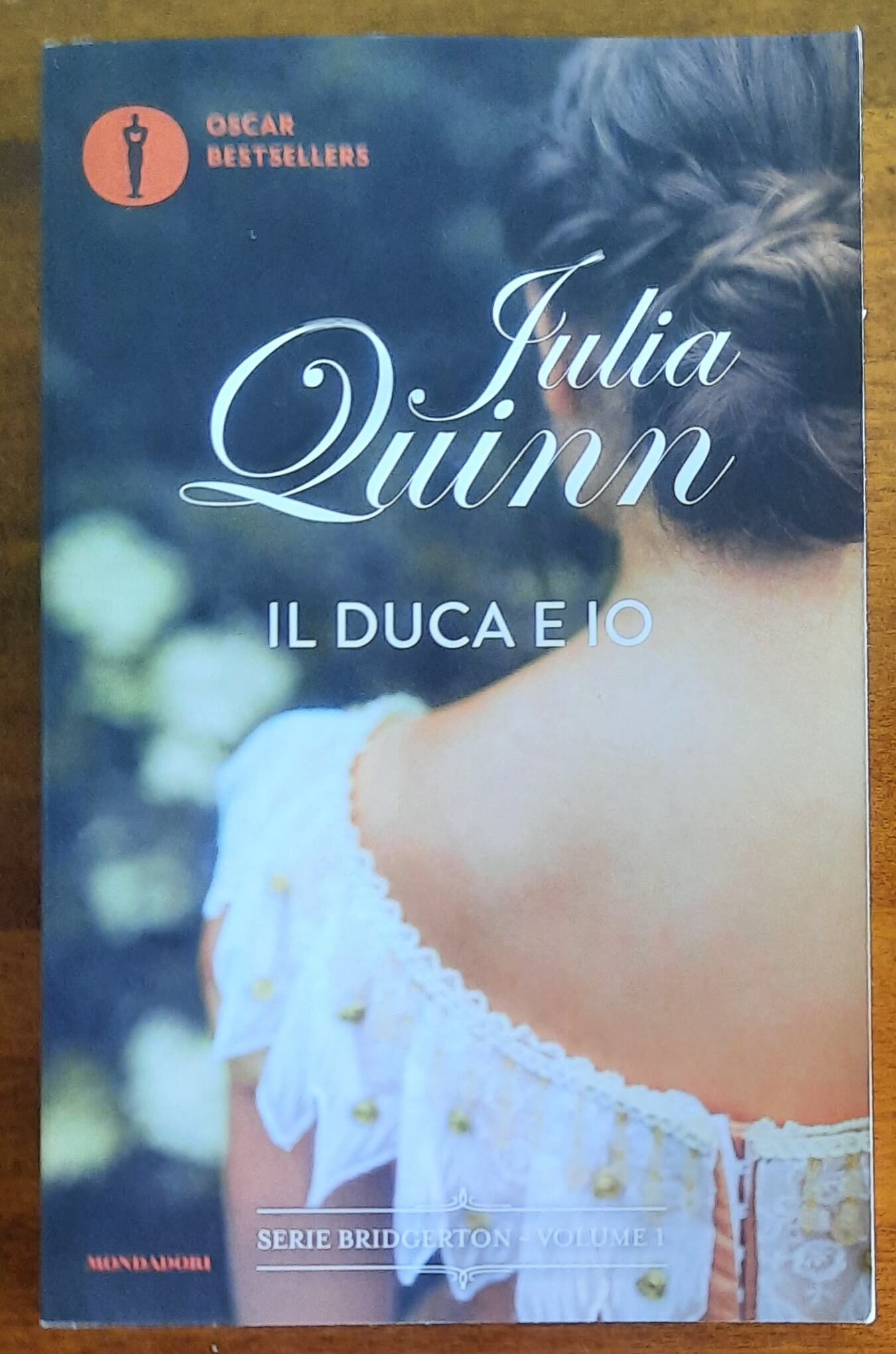 Il duca e io. Serie Bridgerton vol. 1 - di Julia Quinn