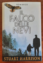 Il falco delle nevi - di Stuart Harrison - Piemme
