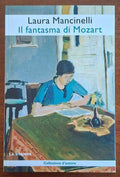 Il fantasma di Mozart - Laura Mancinelli - La Stampa