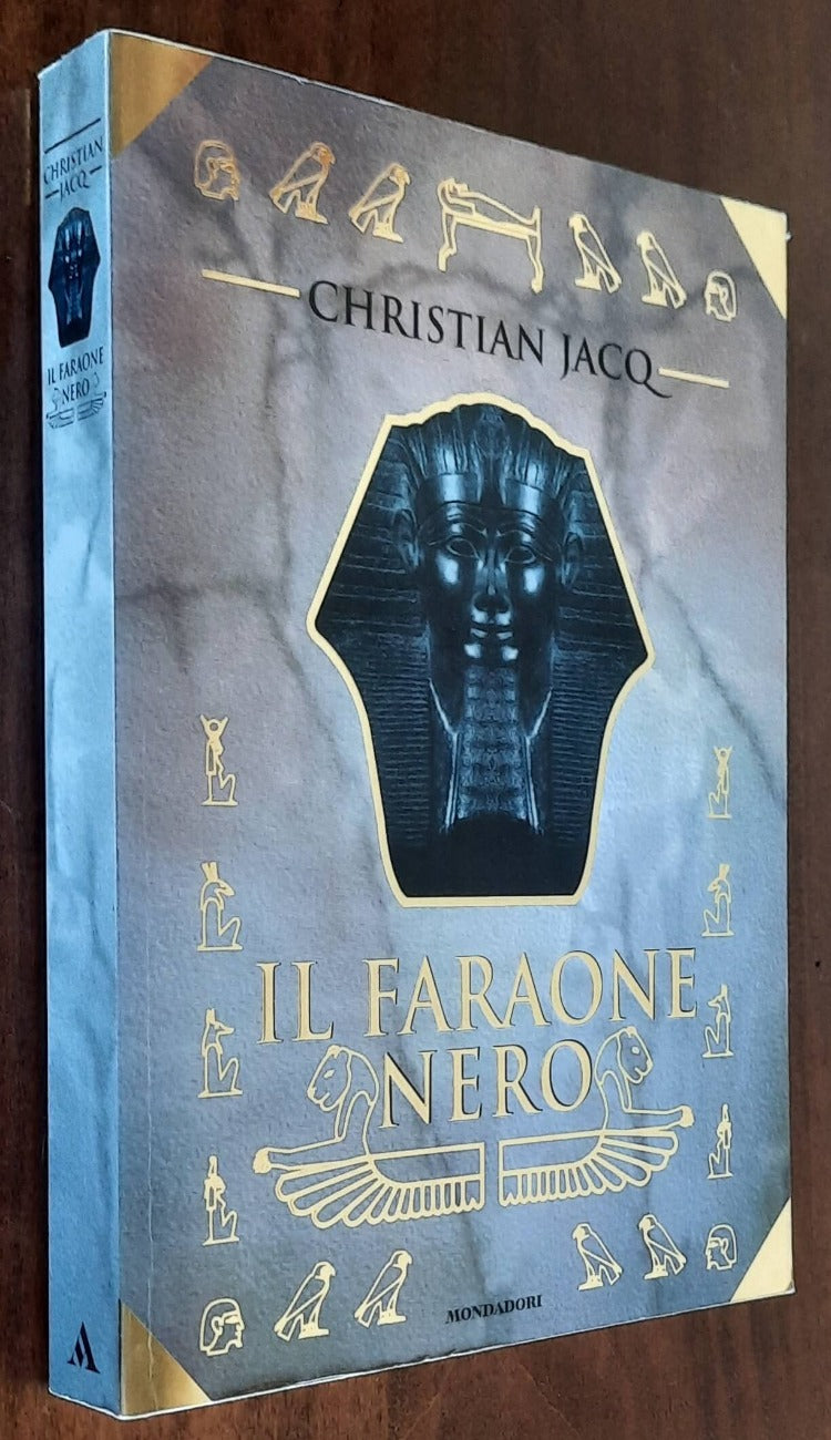 Il faraone nero - di Christian Jacq - Mondadori