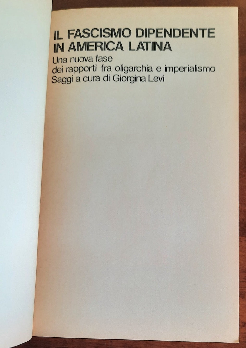 Il fascismo dipendente in America Latina - De Donato Editore - 1976