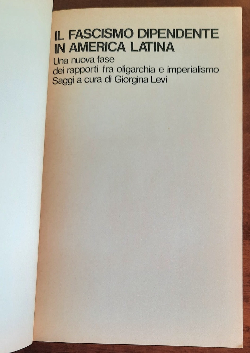 Il fascismo dipendente in America Latina - De Donato Editore - 1976