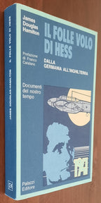 Il folle volo di Hess. Dalla Germania all’Inghilterra - Libreria Biellese