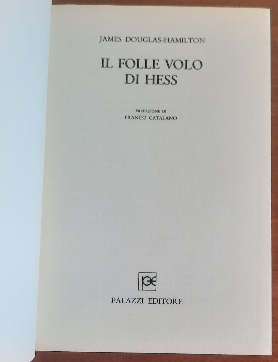 Il folle volo di Hess. Dalla Germania all’Inghilterra - Libreria Biellese