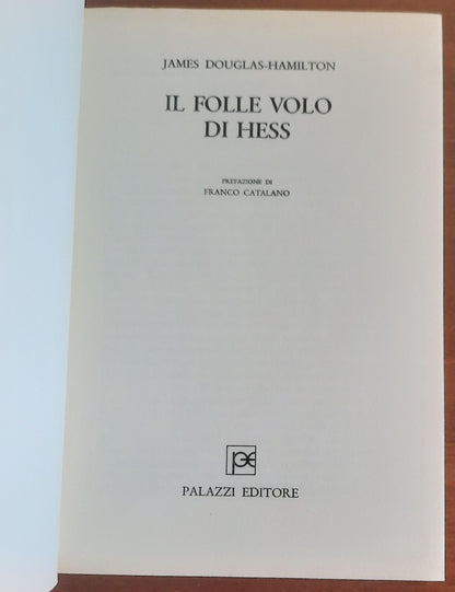 Il folle volo di Hess. Dalla Germania all’Inghilterra