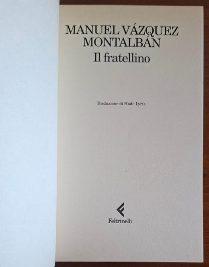 Il fratellino - di Manuel Vazquez Montalban - Feltrinelli