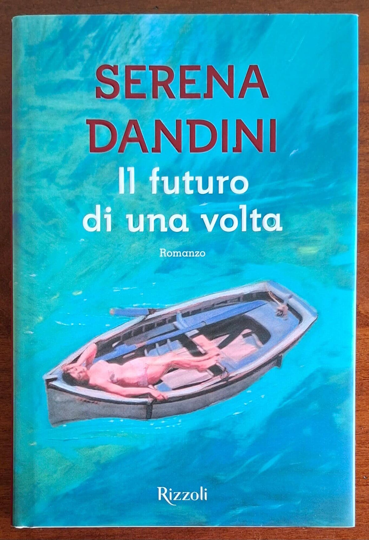 Il futuro di una volta - Serena Dandini - Rizzoli