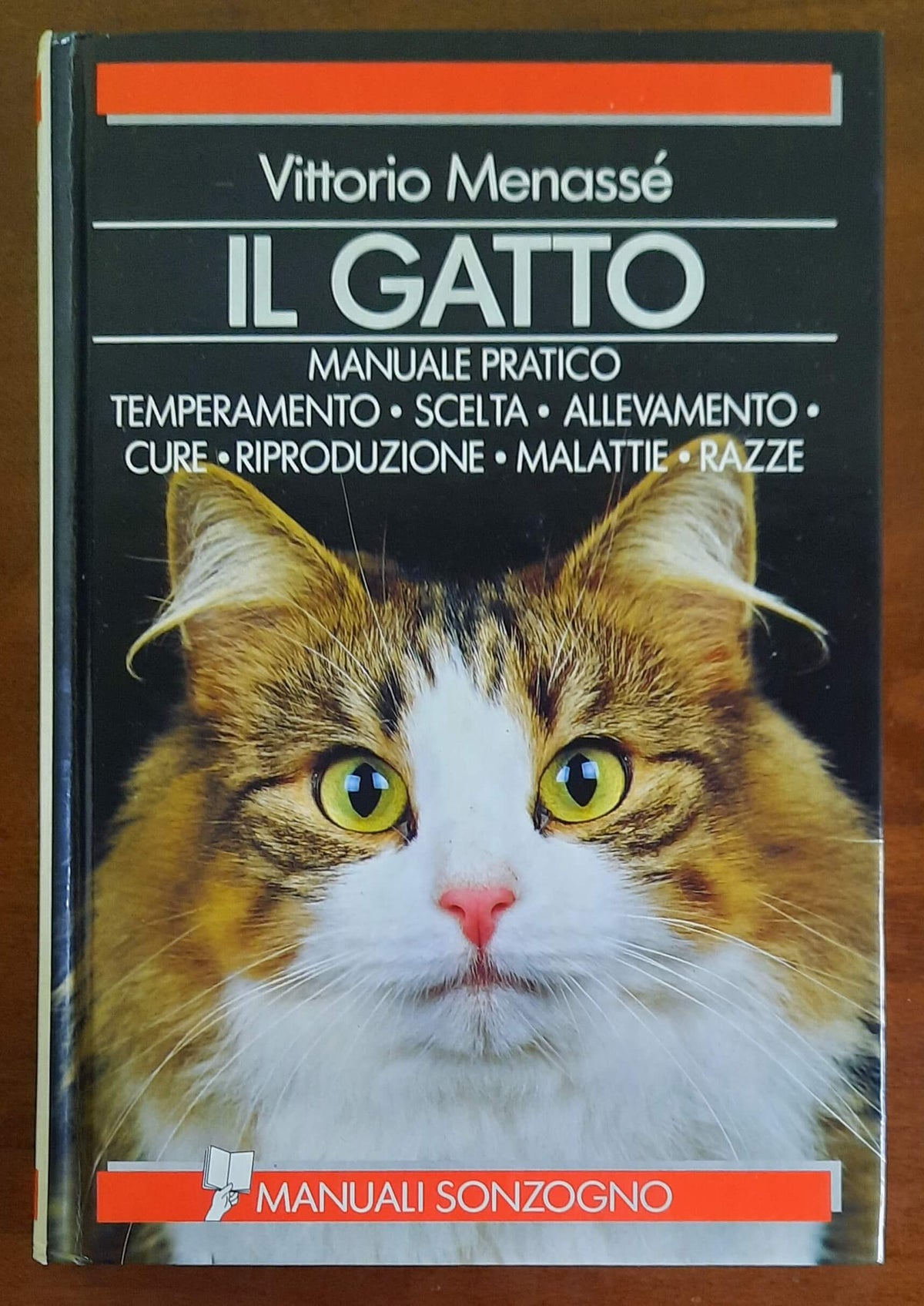 Il gatto. Manuale pratico temperamento, scelta, allevamento, cure, riproduzione, malattie, razze
