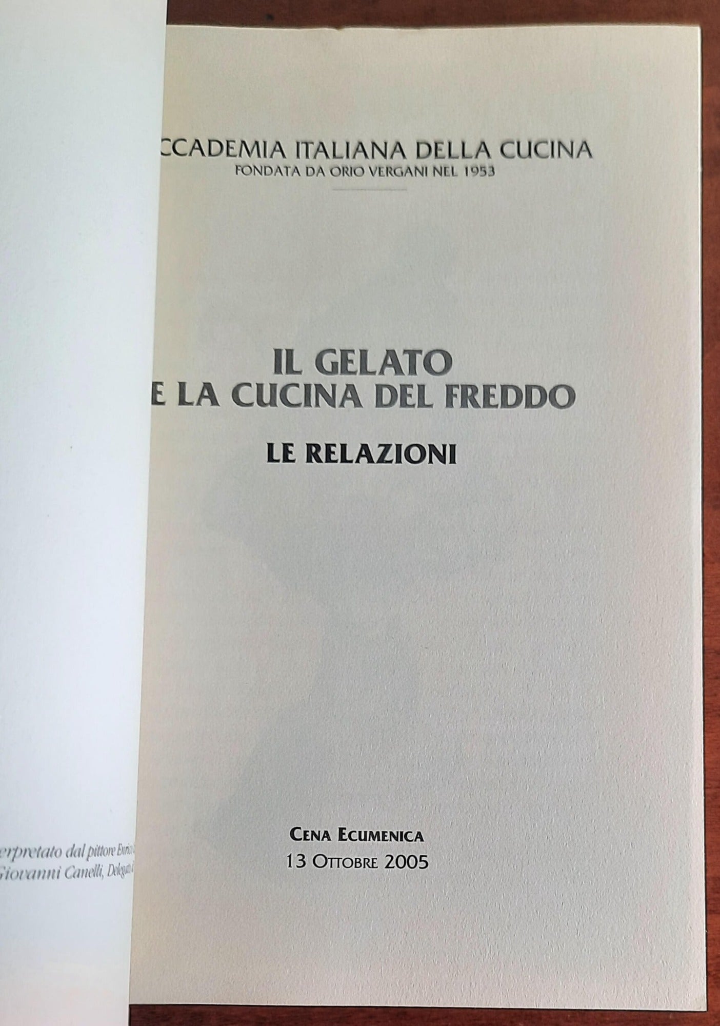 Il gelato e la cucina del freddo. Le relazioni. Cena ecumenica 13 ottobre 2005